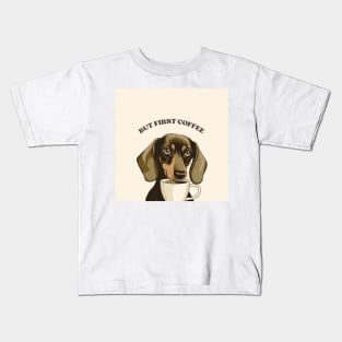 But first coffee, Dachshund with coffee mug Kids T-Shirt